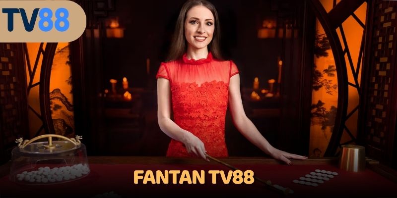 Fantan TV88