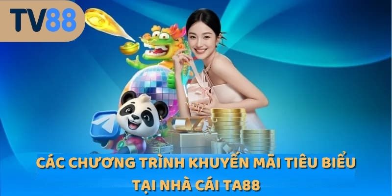 Điểm qua chương trình quà tặng hiện đang được áp dụng